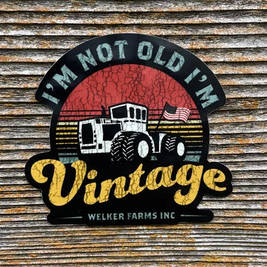 "I'm Not Old, I'm Vintage" Sticker