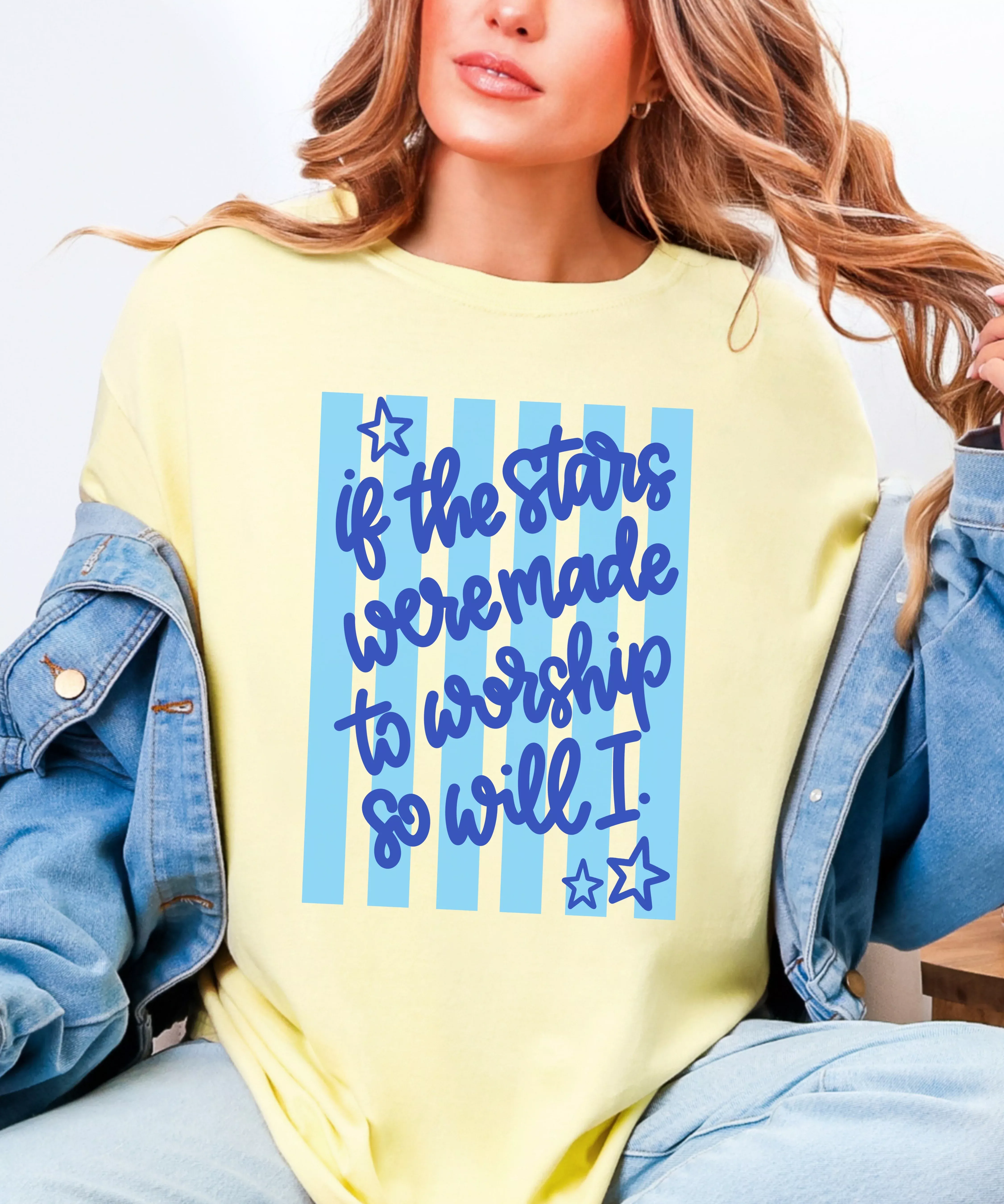 If the Stars Were Made to Worship So Will I T-Shirt | Faith Worship Graphic Tee